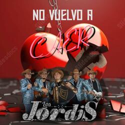No Vuelvo A Caer