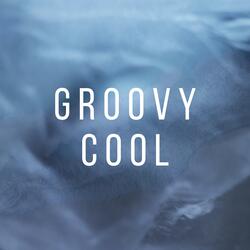 Groovy Cool