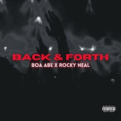 Back & Forth (feat. Rocky Neal)