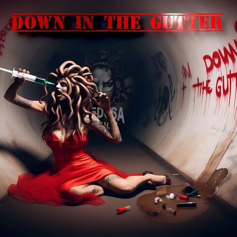 Down In The Gutter