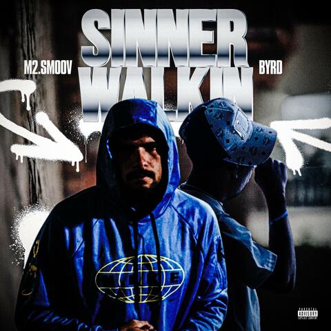 Sinner Walkin' (feat. Byrd)