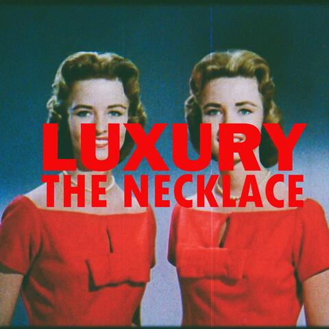 The Necklace (Make A Gesture, Start A Fight)
