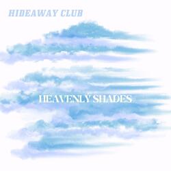 Heavenly Shades