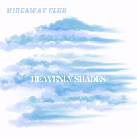 Heavenly Shades