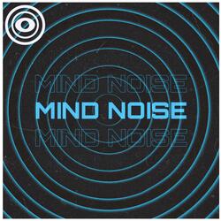 Mind Noise