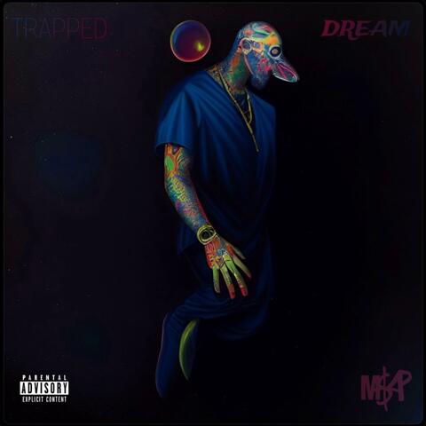 TRAPPED DREAM