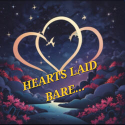 HEARTS LAID BARE.