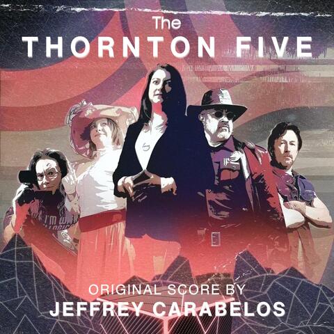 The Thornton Five (Original Motion Picture Soundtrack)