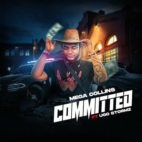 Committed (feat. Ugo Stormz)