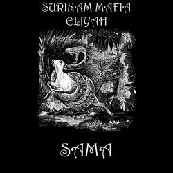 Sama (feat. Elijah & Surinam mafia.)