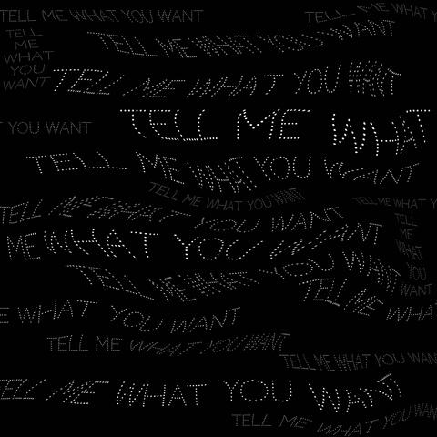 Tell Me What You Want