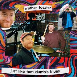 Just Like Tom Dumb's Blues