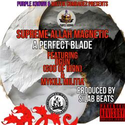 A Perfect Blade (feat. Ogun God Of Iron & Mykill Militia)