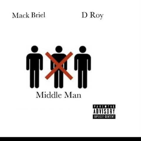 Middle man (feat. D Roy)