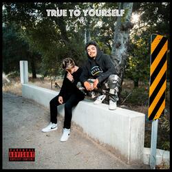 True to Yourself