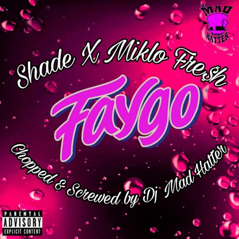 Faygo (feat. Miklo Fre$h & Dj Mad Hatter) [(Chopped & Screwed)]