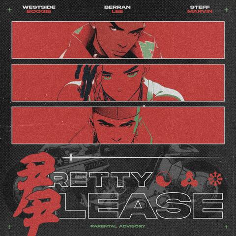 PRETTY PLEASE (feat. WESTSIDE BOOGIE & Steff Marvin)