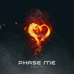 phase me