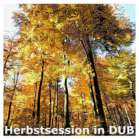 Herbstsession in Dub