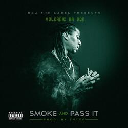 Smoke and Pass It