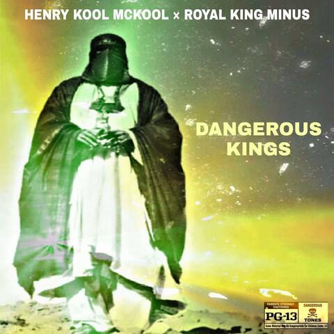 Dangerous Kings