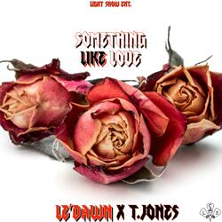 They Don't Love You Like I Love You (feat. T.Jones & Le’Dawn)