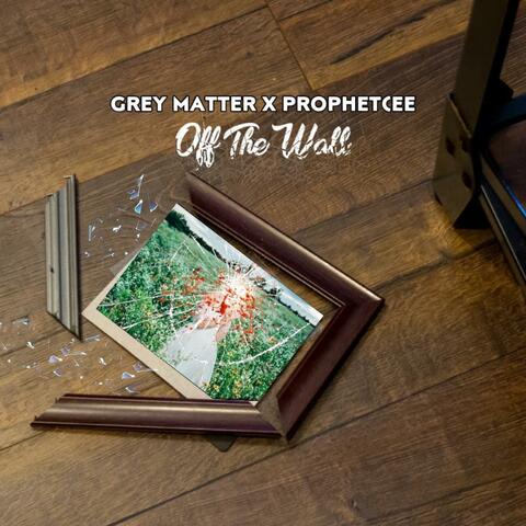 Off the Wall (feat. Grey Matter)