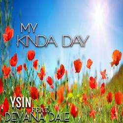 My Kinda Day (feat. Deyana Daie)