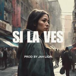 si la ves
