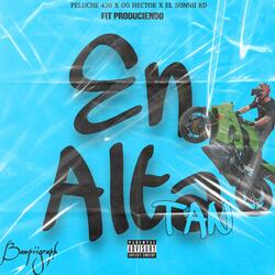 En Alta Tan (feat. PELUCHE 420 & OG HECTOR)