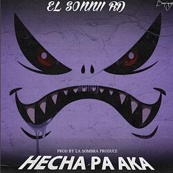 HECHA PA AKA