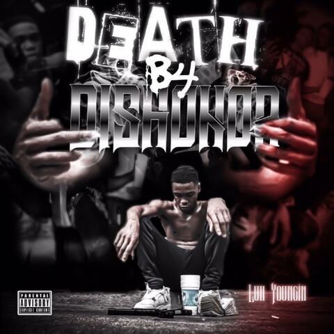 Death B4 Dishonor