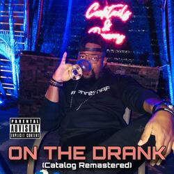 On The Drank (feat. Freak Em Down DJ's)