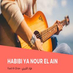 Habibi Ya Nour El Ain (feat. Fuad Al-Qrize)
