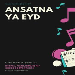 Ansatna Ya Eyd (feat. Fuad Al-Qrize)