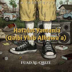 Hafalat Yamania (Qalbi Yhib Alhawa'a)