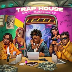 Trap House (feat. Nuno Zigi & Hugo P)