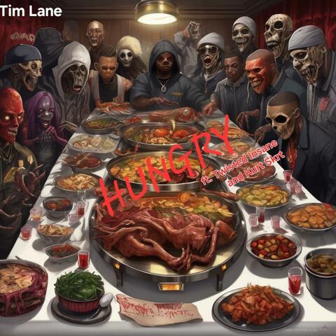 Hungry (feat. Twisted insane & Kurt Skrt)