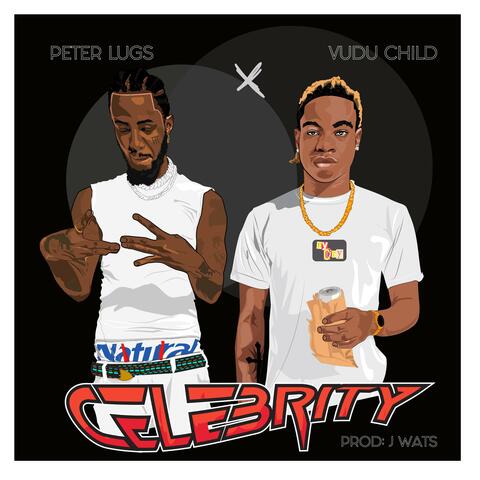 Celebrity (feat. Vudu child)
