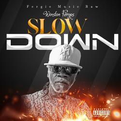 Slow Down