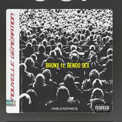 Nouvelle generation (feat. Bronx)