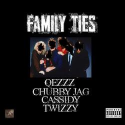 Family Ties (feat. Jag, Cassidy & Twizzy)