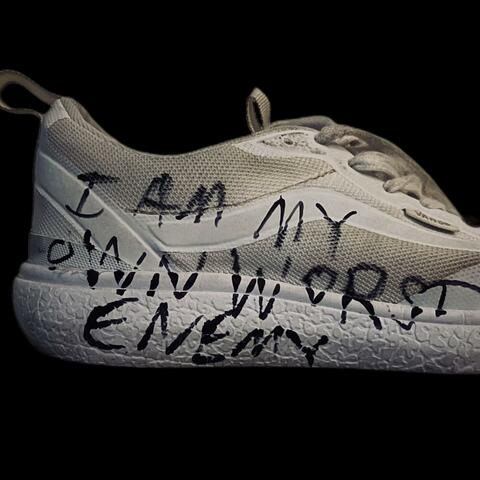 I AM MY OWN WORST ENEMY