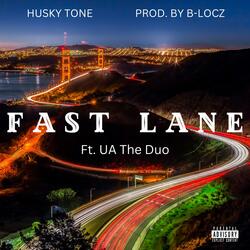 Fast Lane (feat. UA The Duo)