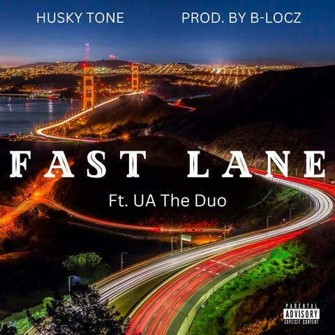 Fast Lane (feat. UA The Duo)
