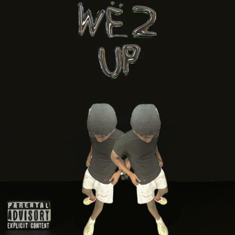 WE 2 UP