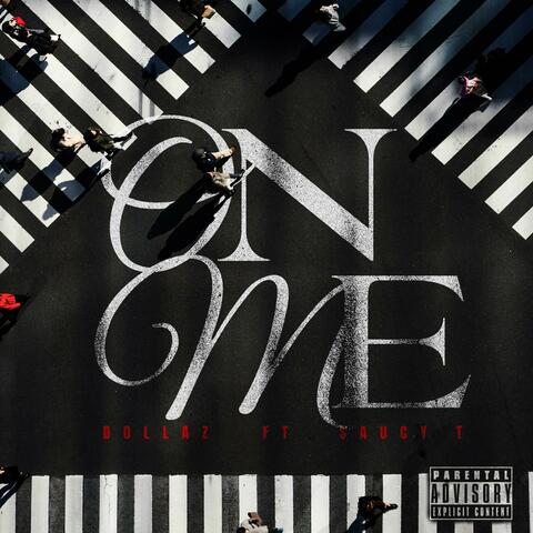 On Me (feat. Saucy T)