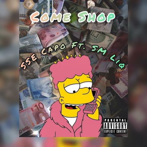 Come Shop (feat. SM Liq)