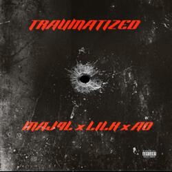 Traumatized (feat. AO & Maj4L)