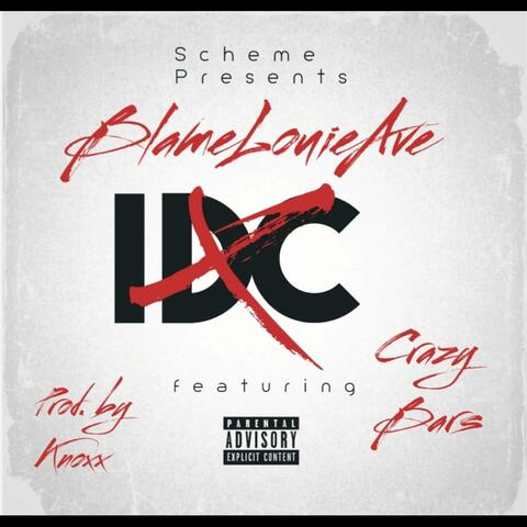 IDC (feat. Crazy Bars)